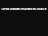 [PDF Download] Railroad Depots of Southwest Ohio (Images of Rail) [PDF] Full Ebook
