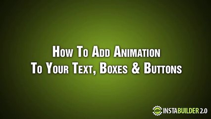 InstaBuilder 2.0 | How To Add Animation To Your Text, Boxes, Buttons