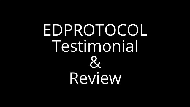 ED Protocol | Erectile Dysfunction Testimonial and Review by J Thomas