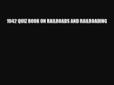 [PDF Download] 1942 QUIZ BOOK ON RAILROADS AND RAILROADING [Read] Full Ebook