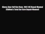 [PDF Download] Chevy-Gmc Full Size Vans 1987-90 Repair Manual (Chilton's Total Car Care Repair