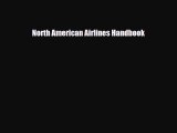 [PDF Download] North American Airlines Handbook [Read] Full Ebook
