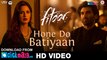 Hone Do Batiyaan - HD Video Song - Fitoor - Nandini Srikar & Zeb Bangash - Aditya Roy Kapur & Katrina Kaif - 2016