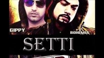 Setti Gippy Grewal & Bohemia Desi rockstar 2 New punjabi song 2016