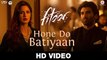 Hone Do Batiyaan - Fitoor - Nandini Srikar & Zeb Bangash - Aditya Roy Kapur & Katrina Kaif