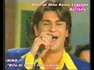 NINO REŠIĆ - BILO BI LEPO I TEBI I MENI