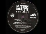 DJ Rush aka Russian Roulette - I Believe  - Minimal Techno