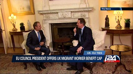EU council president offers UK migrant worker benefit cap