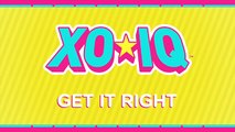 XO-IQ - Get It Right [Official Audio | From the TV Series Make It Pop]