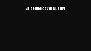 Epidemiology of Quality  Free Books