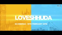 Friendship, Fling or Romance - Loveshhuda Dialog Promo - Girish, Navneet - 19th Feb 2016