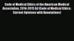 Code of Medical Ethics of the American Medical Association 2014-2015 Ed (Code of Medical Ethics: