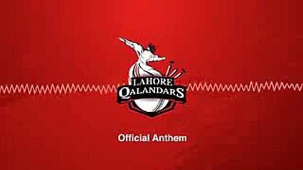 Lahore Qalandar's Official Anthem - Theme Song PSL 2016