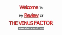 The Venus Factor Genuine Reviews: The Venus Factor Diet and Weight Loss