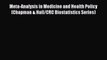 Meta-Analysis in Medicine and Health Policy (Chapman & Hall/CRC Biostatistics Series) Free