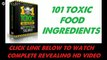 101 Toxic Food Ingredients Review | Toxic Food Ingredients That Are Destroying Your Health