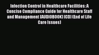Infection Control in Healthcare Facilities: A Concise Compliance Guide for Healthcare Staff