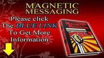 ***#1 Magnetic Messaging UPDATED!! Magnetic Messaging Review   Magnetic Messaging PDF Guide