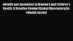 eHealth and Innovation in Women's and Children's Health: A Baseline Review (Global Observatory