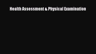 Health Assessment & Physical Examination  Free PDF