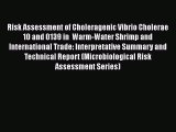 Risk Assessment of Choleragenic Vibrio Cholerae 10 and 0139 in  Warm-Water Shrimp and International
