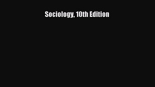[PDF Download] Sociology 10th Edition [Read] Online