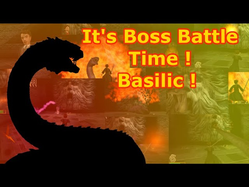 It's Boss Battle Time ! Basilic !
