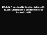 ICD-9-CM Professional for Hospitals Volumes 12 &3 2003 Compact (Icd-9-Cm Professional for Hospitals