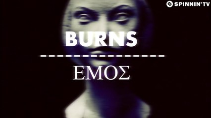 BURNS - Emos (Preview 2) [OUT NOW]