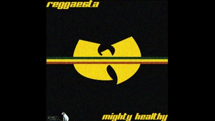 Wu-Tang Clan - Mighty Healthy (reggae version by Reggaesta)