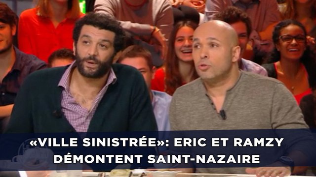 Eric et Ramzy s'en prennent à Saint-Nazaire puis s'excusent platement