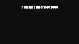Insurance Directory 2000  Free Books