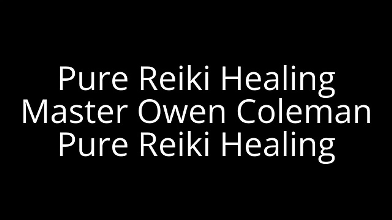 Pure Reiki Healing Master|Owen Coleman|Pure Reiki Healing