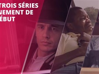 Les trois séries à ne pas rater cette année !