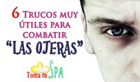 6 consejos para combatir las ojeras