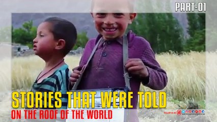Stories that Were Told On the Roof Of The World - Part-01