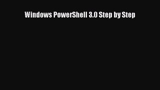 [PDF Download] Windows PowerShell 3.0 Step by Step [Read] Online