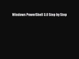 [PDF Download] Windows PowerShell 3.0 Step by Step [Read] Online