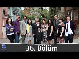 Canım Ailem 36.Bölüm