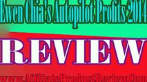 Ewen Chia's Autopilot Profits 2014 REVIEW|Ewen Chia's Autopilot Profits 2014 REVIEWS|BONUS|S
