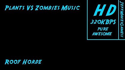 Plants VS Zombies Music - Roof Horde