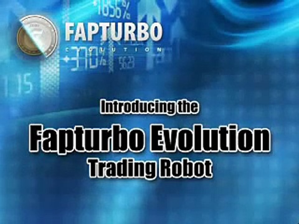 FAPTURBO Evolution First Real Money Forex Trading Robot | Automated Forex Trading on AutoPilot