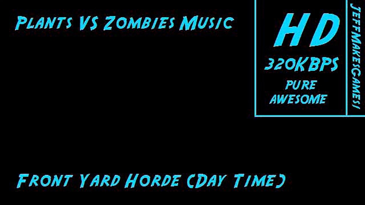 Plants VS Zombies Music - Front Yard Horde (Day Time)