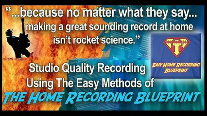 What Is The Easy Home Recording Blueprint?