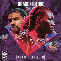 Drake & Future - Double Dealin (2016) - One Helluva Night