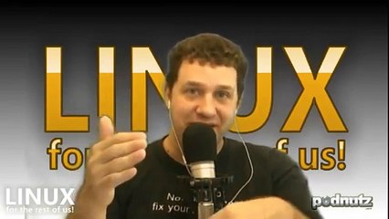 Linux For The Rest Of Us #78- Podnutz Tech Podcast - 2 / 6