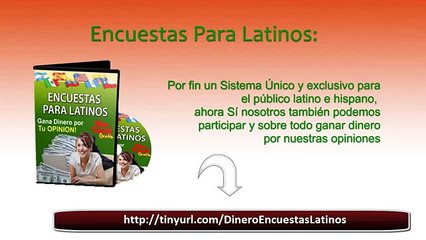 Encuestas Para Latinos 2 - http://tinyurl.com/DineroEncuestasLatinos