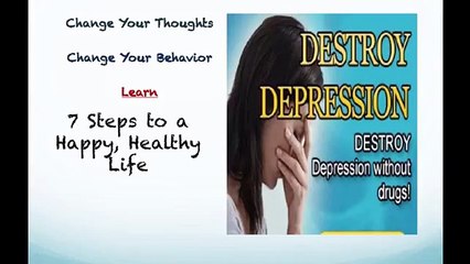 Destroy Depression Program:  7 Steps to Defeat Depression