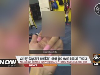 Valley daycare worker loses job over social media