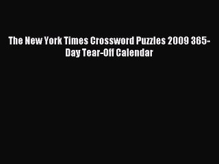 (PDF Download) The New York Times Crossword Puzzles 2009 365-Day Tear-Off Calendar Download
